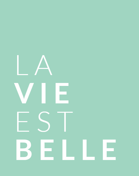 La vie est belle